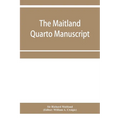 The Maitland quarto manuscript - Paperback
