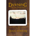 Dawning of the Third Day - Paperback