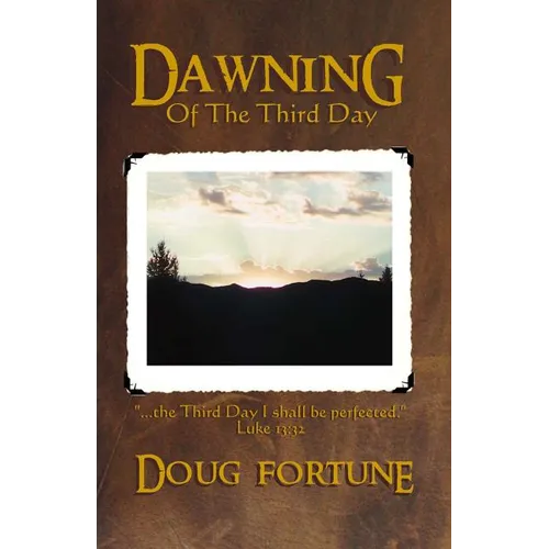 Dawning of the Third Day - Paperback