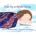 Dream Big, an Alphabet Journey - Paperback