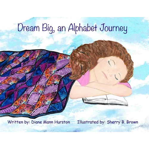 Dream Big, an Alphabet Journey - Paperback