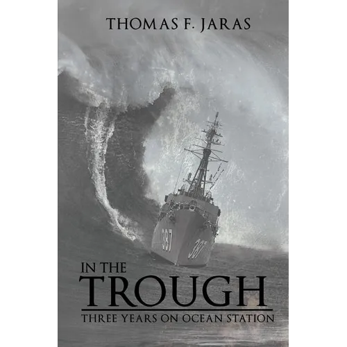 In the Trough: Three Years on Ocean Station - Paperback