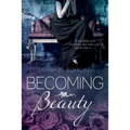 Becoming Beauty - Paperback
