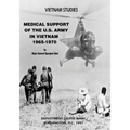 Medical Support of the U.S. Army in Vietnam, 1965-1970