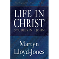 Life in Christ: Studies in 1 John - Paperback