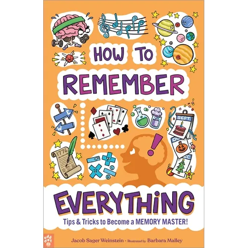 How to Remember Everything: Tips & Tricks to Become a Memory Master! - Paperback