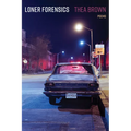 Loner Forensics: Poems - Paperback