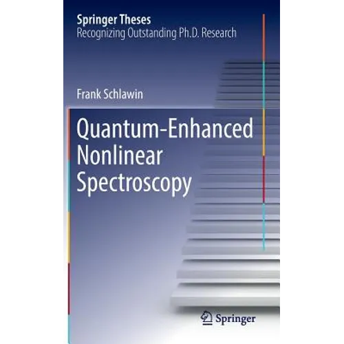 Quantum-Enhanced Nonlinear Spectroscopy - Hardcover