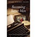 Becoming Better Men - Paperback