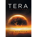 Tera: Ascendance - Hardcover