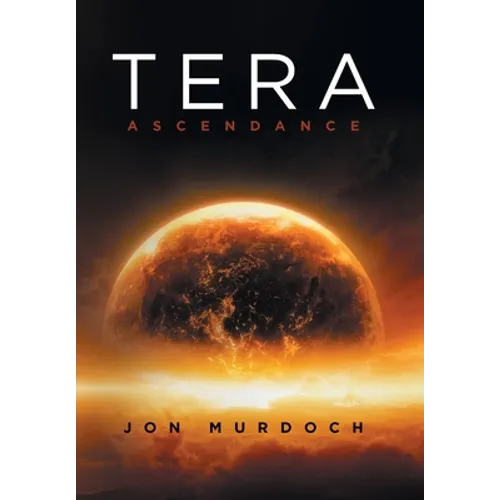 Tera: Ascendance - Hardcover