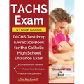 TACHS Exam Study Guide: TACHS Test Prep & Practice Book for the Catholic High School Entrance Exam - Paperback