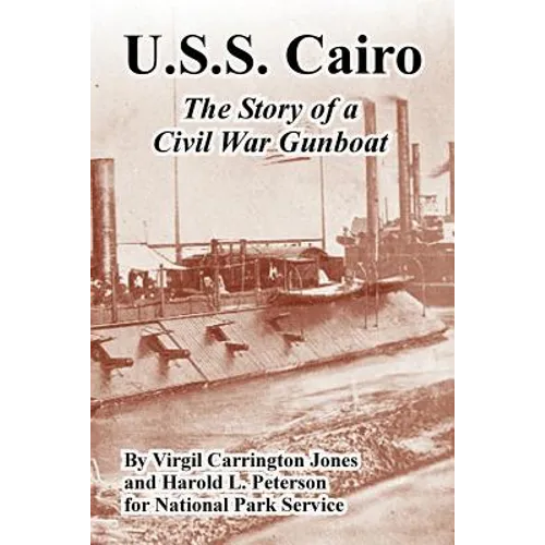 U.S.S. Cairo: The Story of a Civil War Gunboat