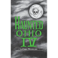 Haunted Ohio: Restless Spirits - Paperback
