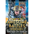 Awesome Battles for Kids: The War on Terror - Paperback