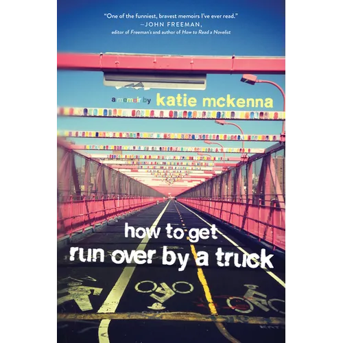 How to Get Run Over by a Truck - Paperback