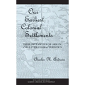 Our Earliest Colonial Settlements: Their Diversities of Origin and Later Characteristics