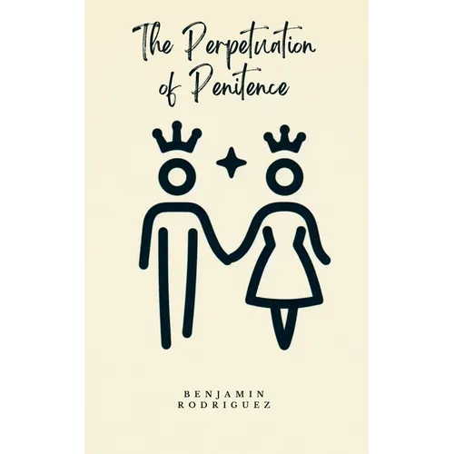 The Perpetuation of Penitence - Paperback