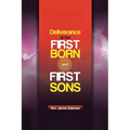 Deliverance of the Firstborn and First Sons - Paperback
