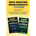 Data Analysis from Scratch with Python Bundle: Basic Data Analysis and Time Series Analysis in Finance using Python - Paperback