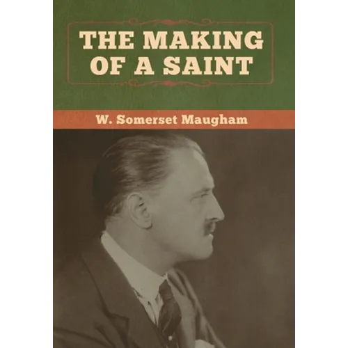 The Making of a Saint - Hardcover