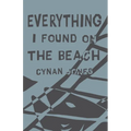 Everything I Found on the Beach - Paperback