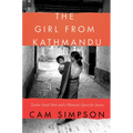The Girl from Kathmandu: Twelve Dead Men and a Woman's Quest for Justice - Paperback