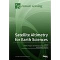 Satellite Altimetry for Earth Sciences - Paperback