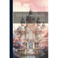 Little King Davie - Paperback