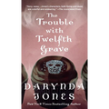 The Trouble with Twelfth Grave: A Charley Davidson Novel - Paperback