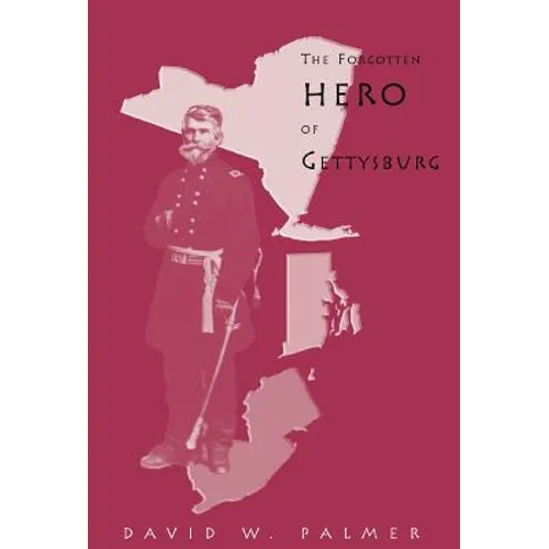 The Forgotten Hero of Gettysburg