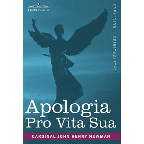 Apologia Pro Vita Sua - Hardcover