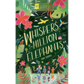 Whispers of a Million Elephants - Paperback