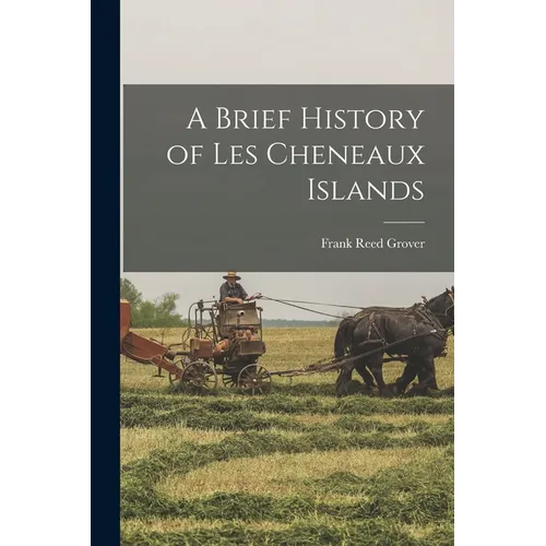 A Brief History of Les Cheneaux Islands