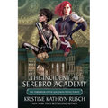 The Incident at Serebro Academy - Paperback