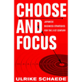 Choose and Focus - Hardcover