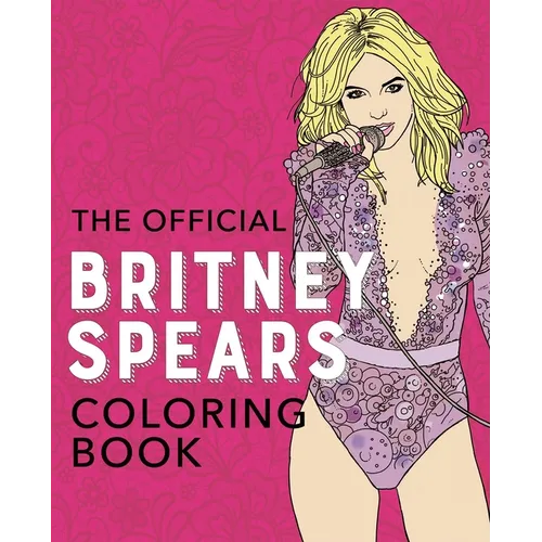 The Official Britney Spears Coloring Book - Paperback