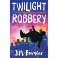 Twilight Robbery: A Shadow Jumper Mystery Adventure - Paperback