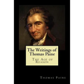 The Writings of Thomas Paine: The Age of Reason