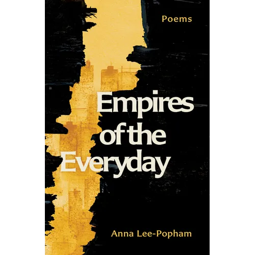 Empires of the Everyday: Poems - Paperback