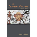The Eloquent Peasant, 2nd edition - Paperback