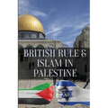 British Rule & Islam in Palestine - Paperback