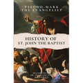 History of St. John the Baptist - Paperback