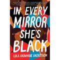 In Every Mirror She's Black - Paperback