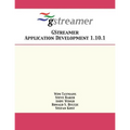 GStreamer Application Development 1.10.1 - Paperback