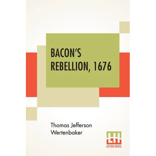 Bacon's Rebellion, 1676