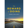 The Reward of Doing - Paperback