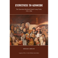 Eyewitness to Genocide: The Operation Reinhard Death Camp Trials, 1955-1966