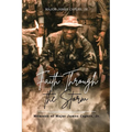 Faith Through the Storm: Memoirs of Major James Capers, Jr.