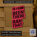 13.1 Club, Been There Ran That, Half-Marathon Funny Morale Patch | Made in USA | VELCRO® Brand Hook Backing